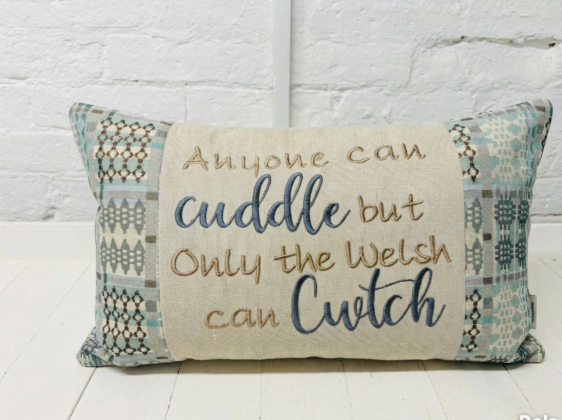 Anyone can Cuddle but only the Welsh can Cwtch Cushion New Welsh blanket design