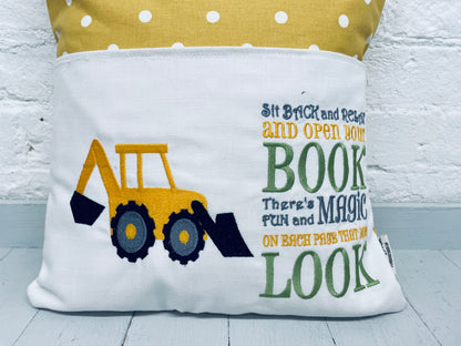 Digger with saying Children's Reading Book Cushion.