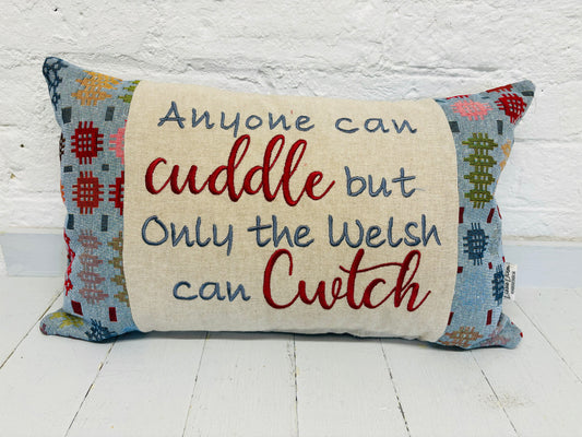 Anyone can Cuddle but only the Welsh can Cwtch Cushio-Handmade Welsh blanket