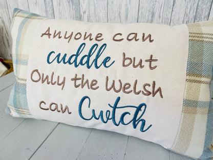 Anyone can cuddle but only the Welsh can Cwtch-Wool touch fabric Panel square Cushion