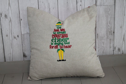 Buddy the Elf inspired Cushion. Best way to spread Christmas cheer. 16&quot; Christmas Cushion.