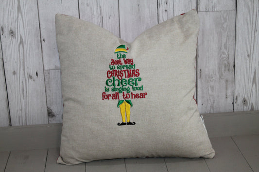 Buddy the Elf inspired Cushion. Best way to spread Christmas cheer. 16&quot; Christmas Cushion.