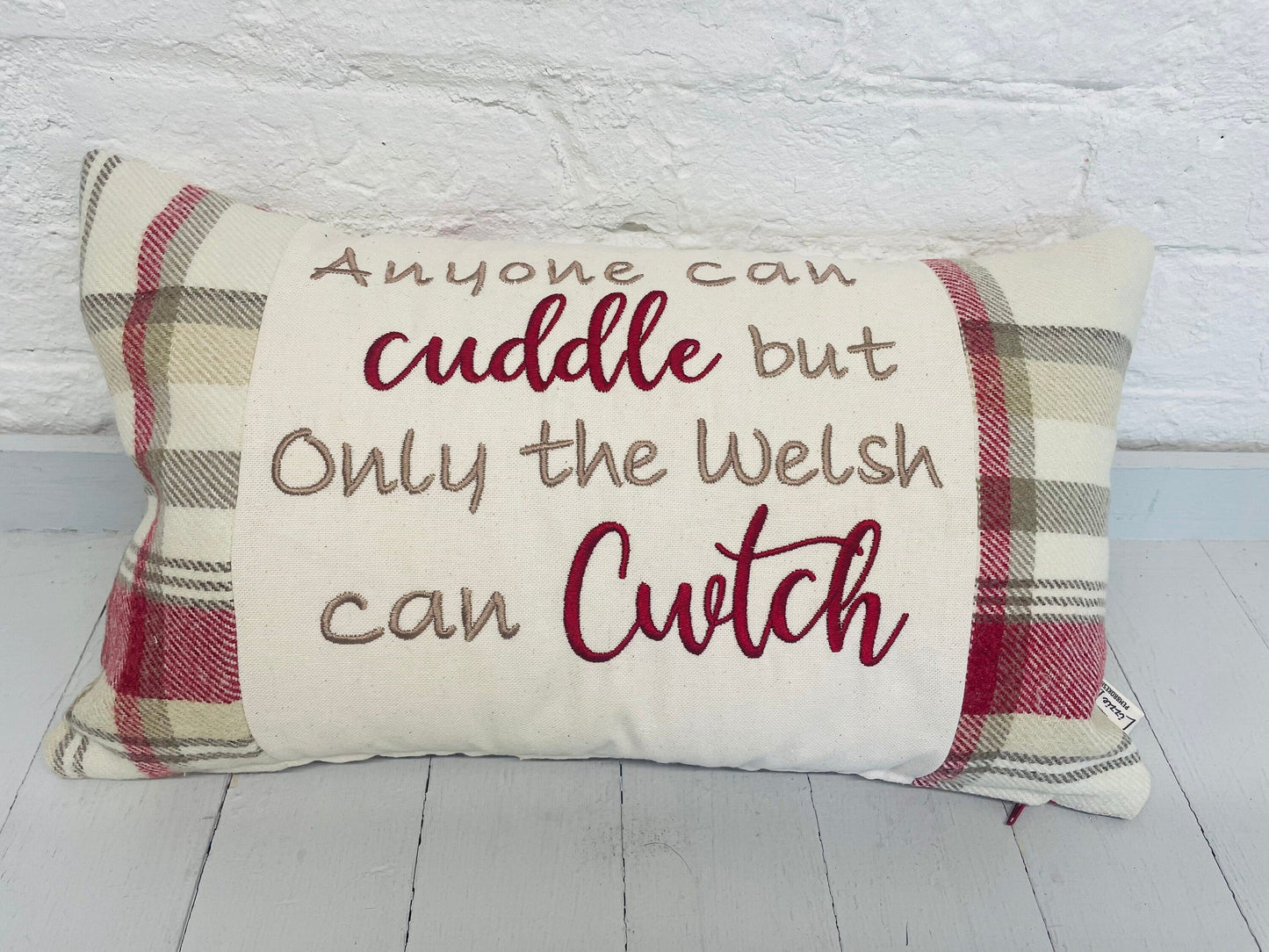 Any one can Cuddle but only the Welsh can Cwtch Cushion-Handmade welsh gifts-Reds and Cream -wool touch fabric