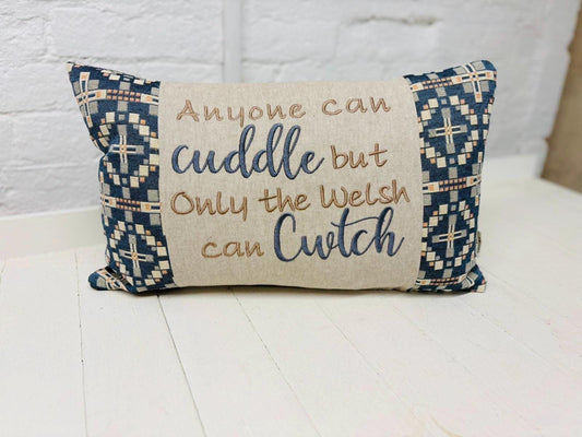 Anyone can Cuddle but only the Welsh can Cwtch Cushio-Vintage Cross Welsh blanket design.