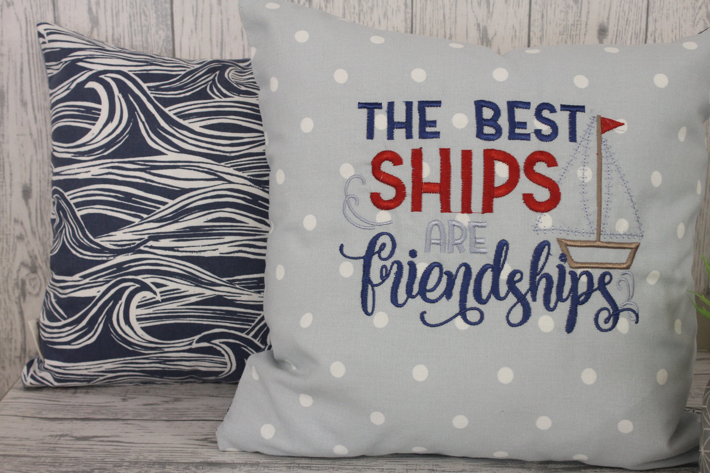 The Best Ships are Friendships Nautical Cushion. 16" Blue Dotty and Wave themed fabric