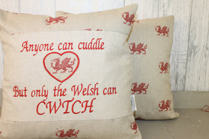 Anyone can cuddle but only the Welsh can Cwtch- Welsh Dragon Square Panel Cushion